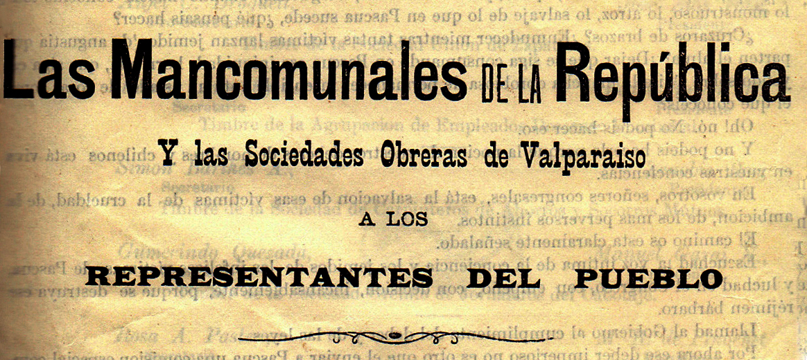 Las Mancomunales de la República y las Sociedades Obreras de Valparaíso a los Representantes del Pueblo